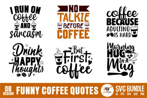 A Funny Coffee SVG Bundle for Crafts and Graphics