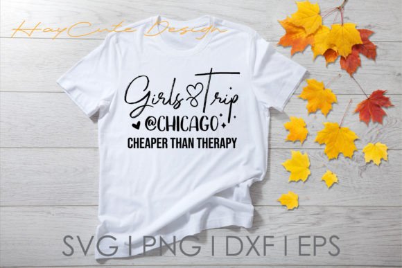 Girls Trip Chicago Cheaper Than Therapy Graphics for Crafts