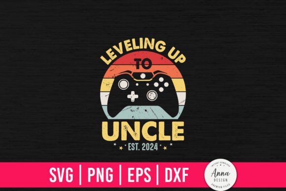 Leveling Up to Uncle Est. 2024 Graphics for Print Templates